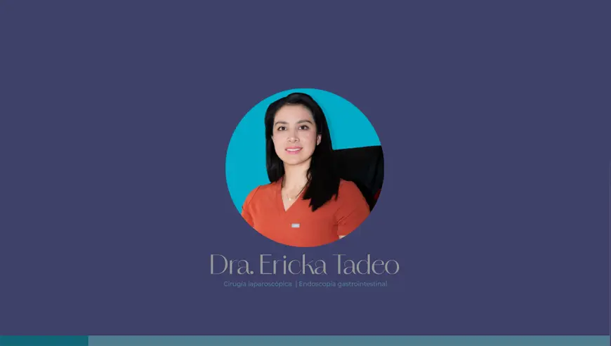 Ericka Tadeo, M.D. – Hospital Angeles Lindavista // Hospital Angeles Roma // Hospital San Angel Inn Satelite